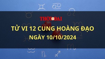 Tử vi hôm nay 12 cung hoàng đạo 10/10/2024: Ma Kết xảy ra mâu thuẫn