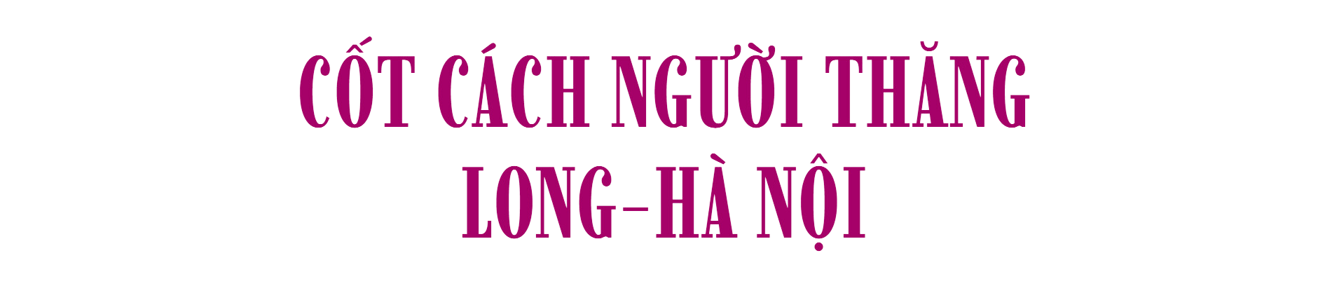 Cốt cách người Thăng Long - Hà Nội