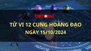 Tử vi hôm nay 12 cung hoàng đạo 15/10/2024: Song Ngư chuẩn bị tâm lý để đón nhận những niềm vui