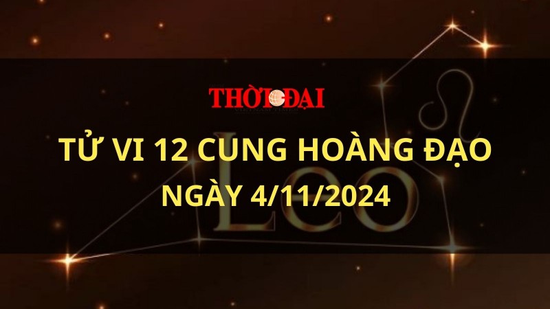 Tử vi hôm nay 12 cung hoàng đạo 4/11/2024: Cự Giải dễ trở nên nổi nóng