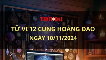 Tử vi hôm nay 12 cung hoàng đạo 10/11/2024: Bạch Dương có một ngày ngập tràn niềm vui và sự may mắn