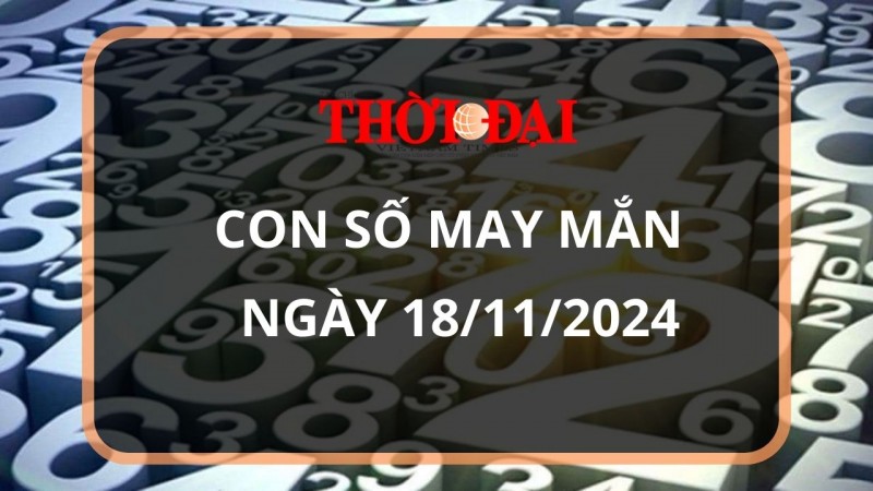 Con số may mắn hôm nay 18/11/2024 12 con giáp: Ngọ đụng đâu thành công đấy