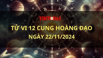 Tử vi hôm nay 12 cung hoàng đạo 22/11/2024: Cự Giải được mọi người đánh giá cao