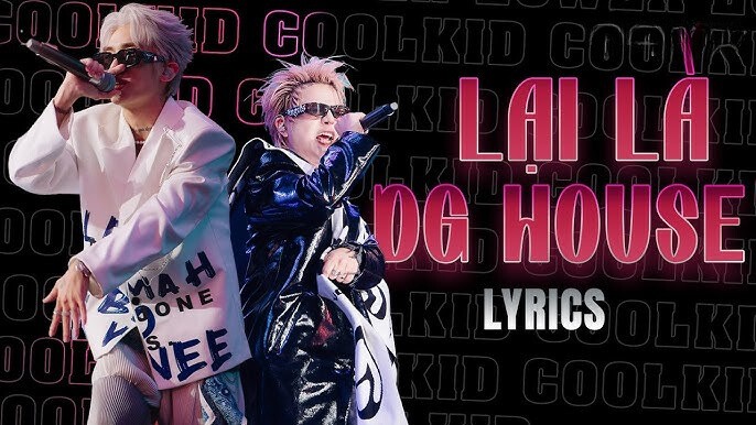 Lời bài hát (Lyrics) “Lại là DG House” – Coolkid gây sốt trên chương trình Rap Việt 2024