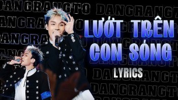 Lời bài hát (Lyrics) ”Lướt trên con sóng” – Dangrangto tiếp tục gây sốt trên chương trình Rap Việt 2024