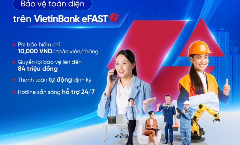 Ra mắt sản phẩm Bảo hiểm tai nạn lao động dành cho doanh nghiệp trên VietinBank eFAST