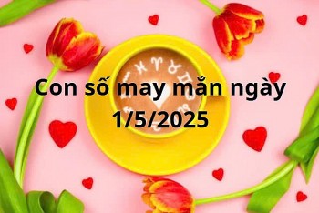 Con số may mắn của 12 cung hoàng đạo hôm nay ngày 2/5/2025