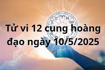 Tử vi 12 cung hoàng đạo hôm nay ngày 10/5/2025: Sư Tử vận trình tốt