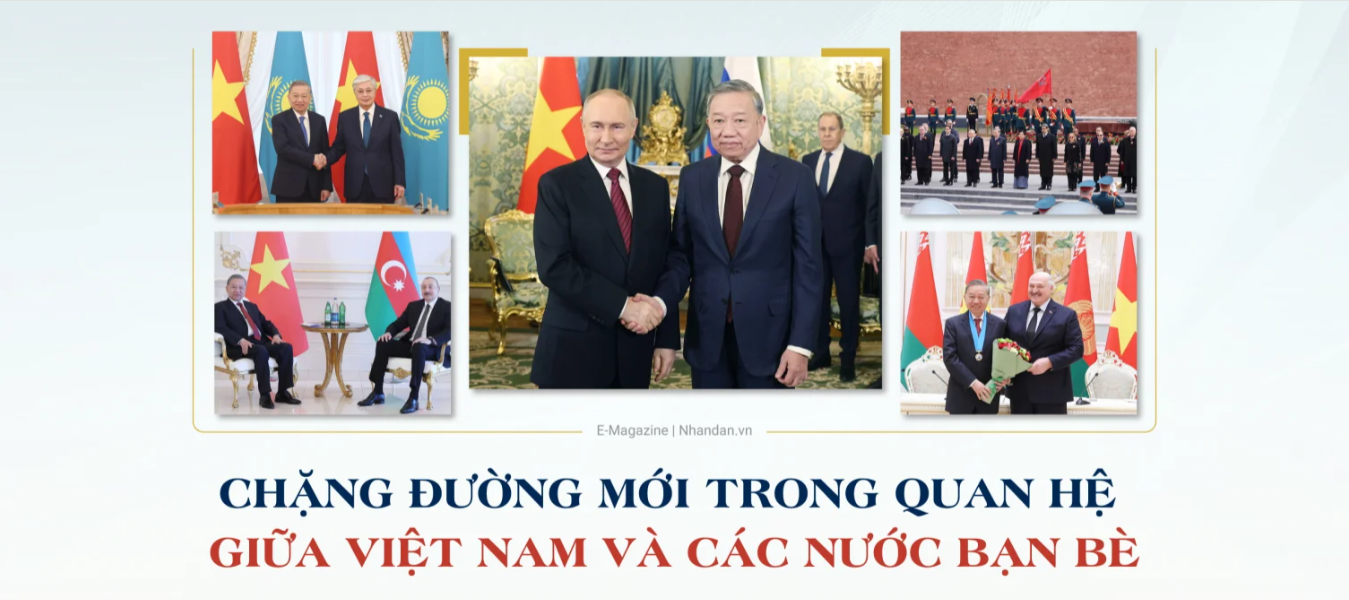 Chặng đường mới trong quan hệ giữa Việt Nam và các nước bạn bè