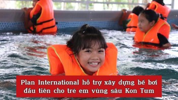 video plan international ho tro xay dung be boi dau tien cho tre em vung sau kon tum