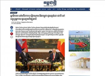 Truyền thông Campuchia ca ngợi tình hữu nghị láng giềng tốt đẹp với Việt Nam
