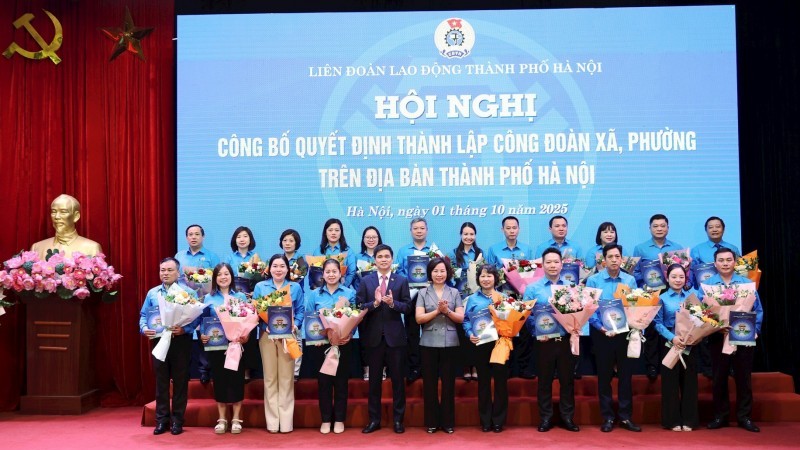 Hà Nội thành lập 84 Công đoàn xã, phường: Bước tiến mới trong chăm lo, bảo vệ người lao động