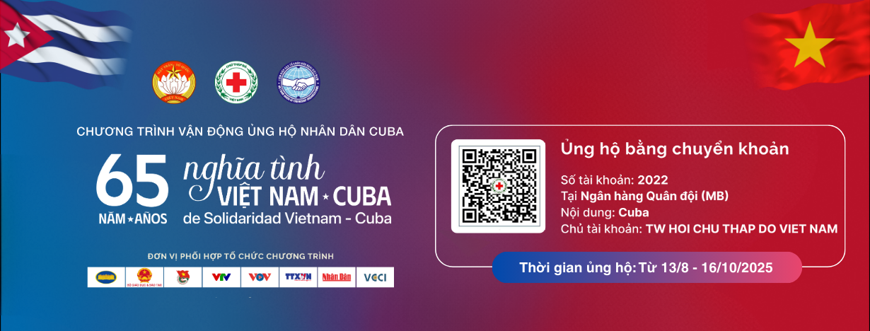 Lan tỏa nghĩa tình Việt Nam - Cuba, chung tay vì đồng bào bị thiên tai