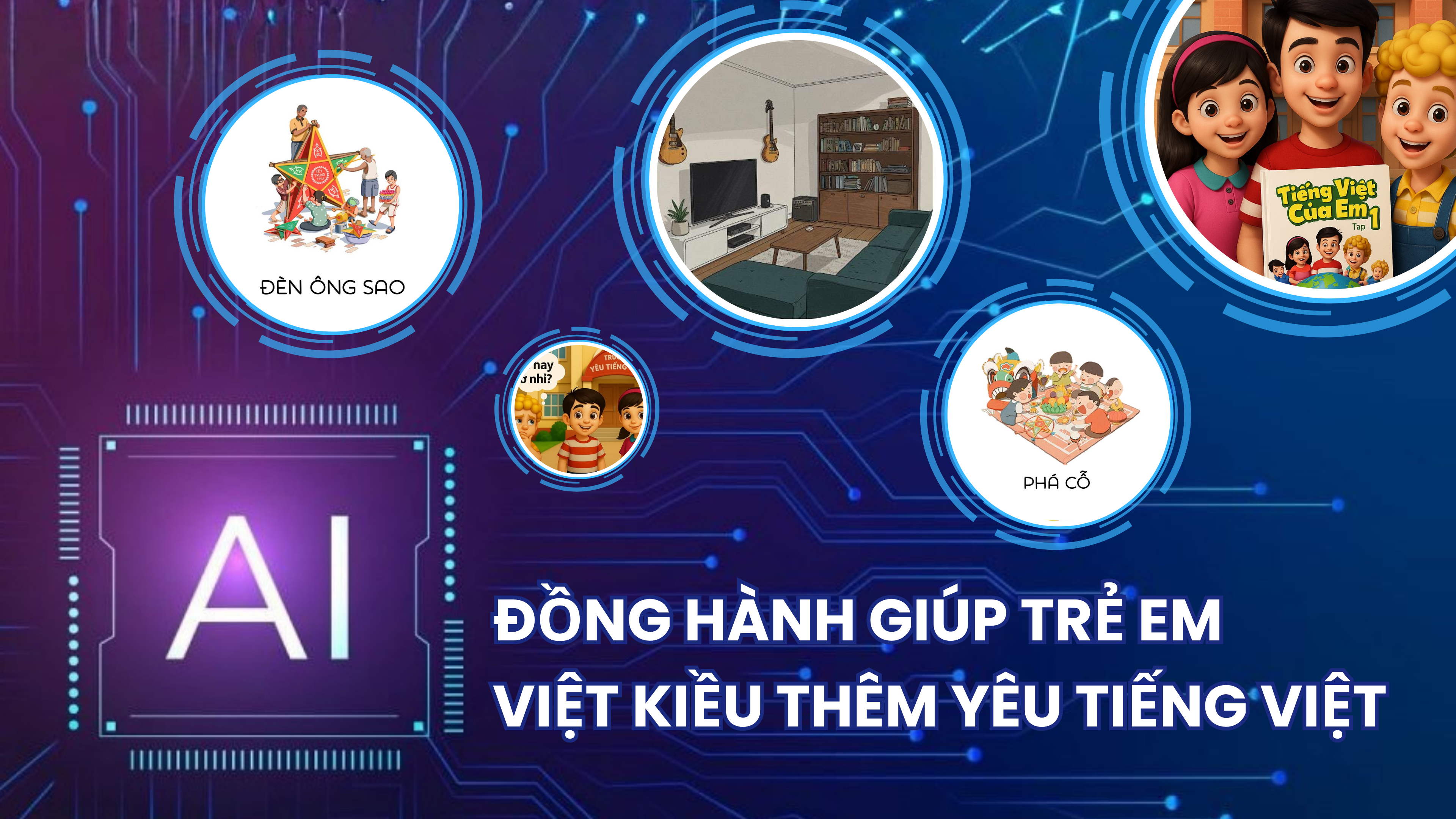AI đồng hành giúp trẻ em Việt kiều thêm yêu tiếng Việt
