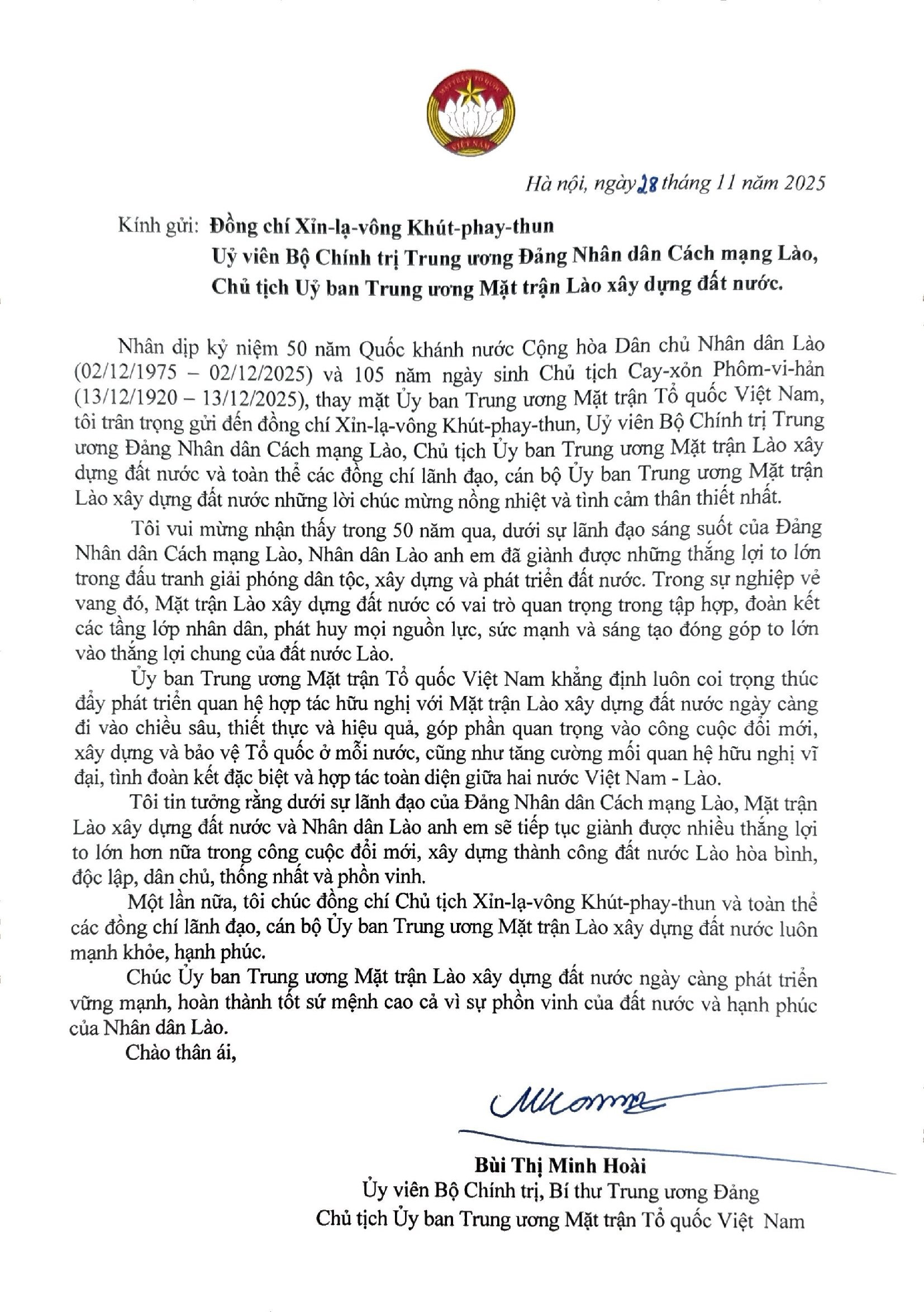 Bà Bùi Thị Minh Hoài, Ủy viên Bộ Chính trị, Bí thư Trung ương Đảng, Chủ tịch Ủy ban Trung ương Mặt trận Tổ quốc Việt Nam gửi Thư chúc mừng Ủy ban Trung ương Mặt trận Lào xây dựng đất nước nhân kỷ niệm 50 năm Quốc khánh nước Cộng hòa Dân chủ Nhân dân Lào và 105 năm ngày sinh Chủ tịch Kaysone Phomvihane.