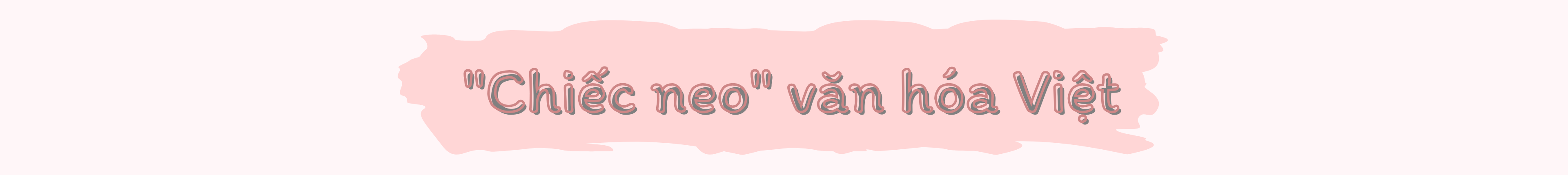 Giữ tiếng Việt để nói với con bằng ngôn ngữ trọn vẹn nhất Giữ tiếng Việt để nói với con bằng ngôn ngữ trọn vẹn nhất