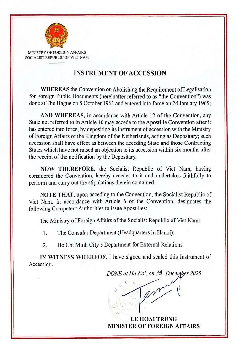 Văn kiện gia nhập Công ước Apostille của Việt Nam. Văn kiện gia nhập Công ước Apostille của Việt Nam.