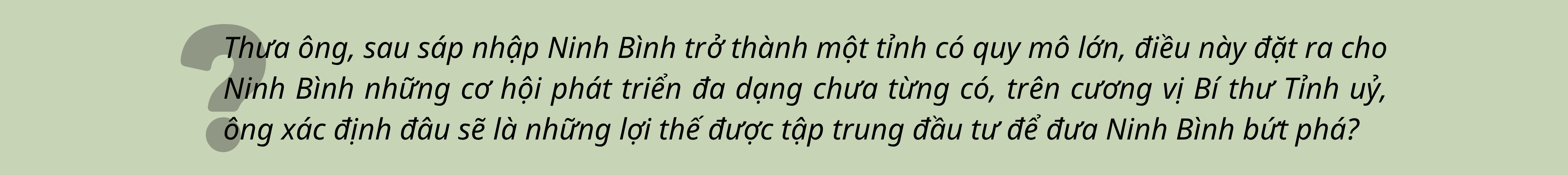 Ông Trần Huy Tuấn: Tôi tin tưởng Ninh Bình sẽ ngày càng khẳng định vị thế trong tương lai