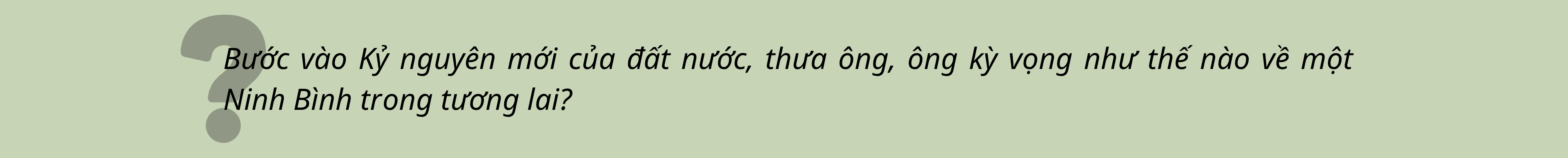 Ông Trần Huy Tuấn: Tôi tin tưởng Ninh Bình sẽ ngày càng khẳng định vị thế trong tương lai