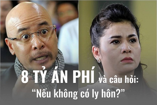 8 tỷ án phí và câu hỏi: “Nếu không có ly hôn?”