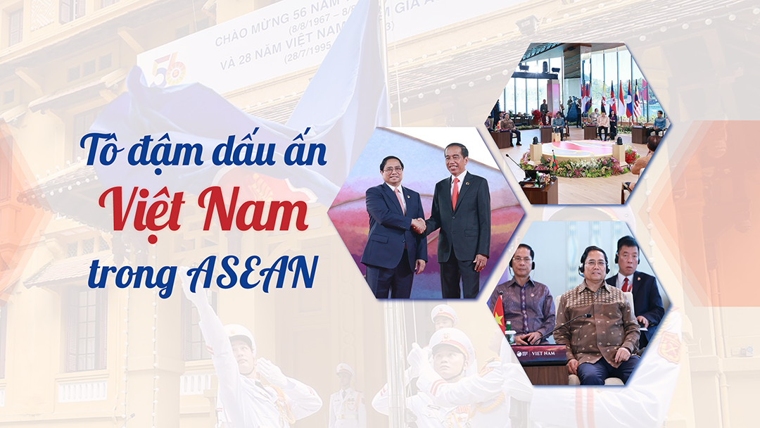 Tô đậm dấu ấn Việt Nam trong ASEAN