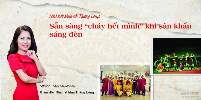 Nhà hát Múa rối Thăng Long: Sẵn sàng “cháy hết mình” khi sân khấu sáng đèn
