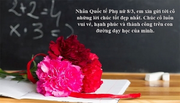 Lời chúc 8/3 cho cô giáo hay và ý nghĩa, thể hiện sự tri ân sâu sắc