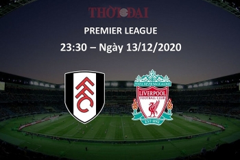 Fulham vs Liverpool (23h30, 13/12): Link xem trực tiếp, xem online nhanh và rõ nét nhất