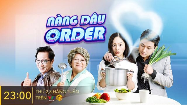Lịch phát sóng, diễn biến phim Nàng dâu order trên VTV