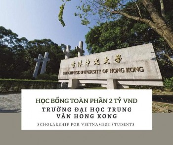 Đại học Trung Văn (Hong Kong) công bố 30 suất học bổng toàn phần cho học sinh Việt Nam