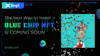 Nền tảng giao dịch xã hội BingX ra mắt dự án đầu tư NFT blue-chip thông qua huy động vốn cộng đồng