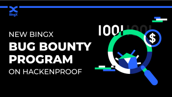 Sàn giao dịch tiền kỹ thuật số BingX giới thiệu chương trình Săn lỗi nhận tiền thưởng trên Hackenproof