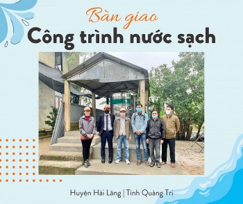 World Vision Việt Nam bàn giao các công trình cung cấp nước sạch cho người dân Quảng Trị
