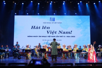Chương trình "Hát lên Việt Nam" kỷ niệm Ngày Âm nhạc Việt Nam 2022
