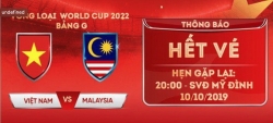 Vì sao không thể tiếp tục mua được vé trận Việt Nam vs Malaysia?