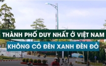 thanh pho duy nhat o viet nam khong co den tin hieu giao thong