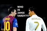 vardy chap ca messi va ronaldo