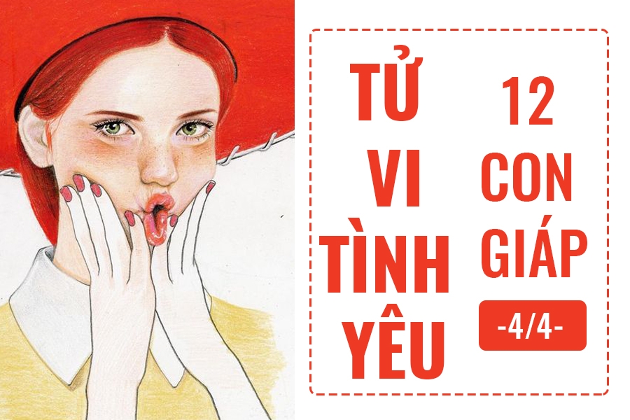 tu vi hom nay 44 ve tinh yeu cua 12 con giap tuoi dau nen giu khoang cach