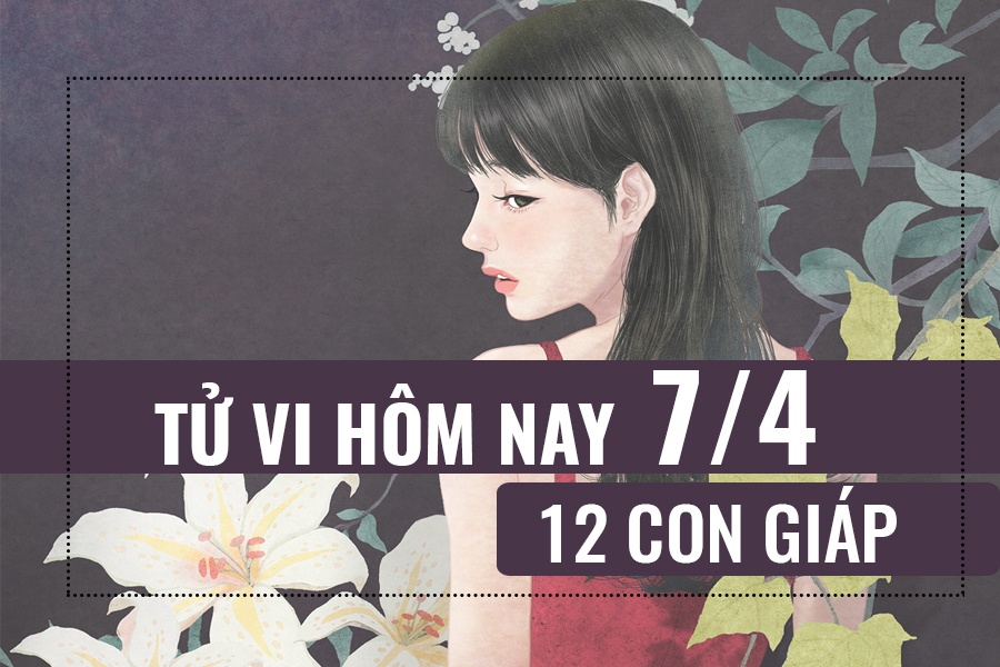 tu vi hom nay 742019 cua 12 con giap tuoi dan on dinh