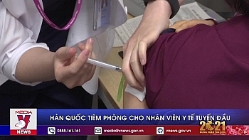 Hàn Quốc tiêm phòng cho nhân viên y tế tuyến đầu